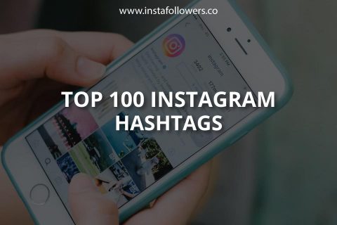 Top 100 Instagram Hashtags of 2025 (Ultimate Hashtag Guide)