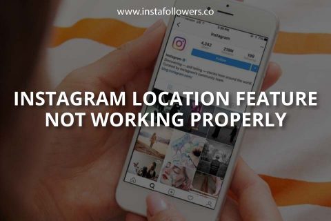 Why Is Instagram Location Feature Not Working Properly? (2025)