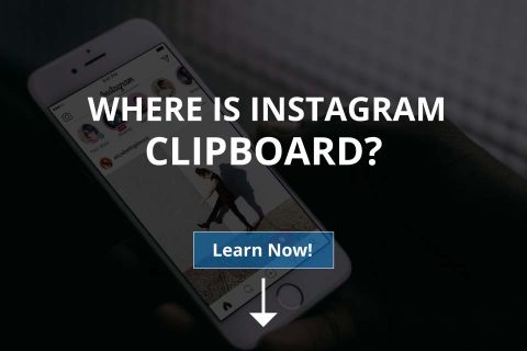 Where Is Instagram Clipboard in 2025? How to Find & Use It