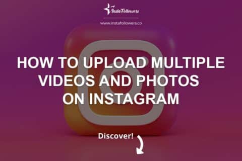How to Upload Multiple Posts on Instagram?