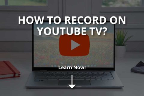 How to Record on YouTube TV? (2025)