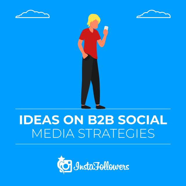 Ideas on B2B Social Media Strategies 