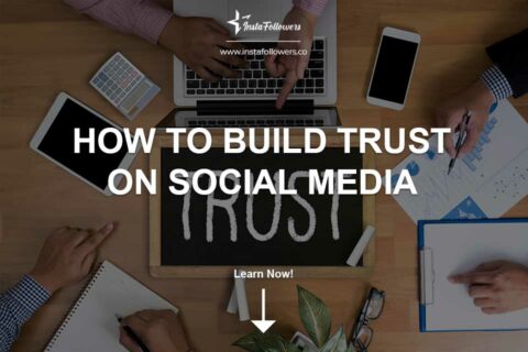 How to Build Trust on Social Media?
