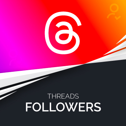 Threads Followers with Instant Delivery
