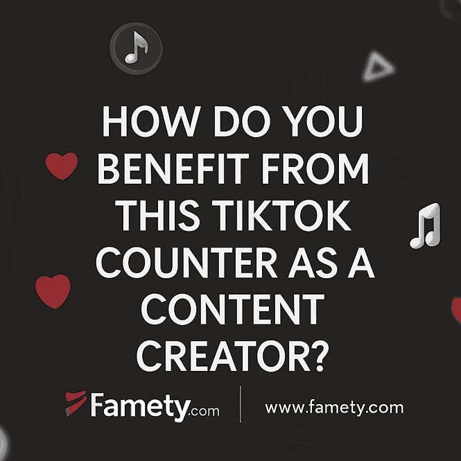 How Do You Benefit From This Tiktok Counter As A Content Creator?